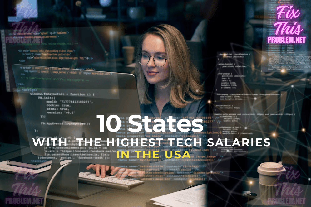 10 States With the Highest Tech Salaries